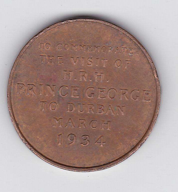 COMMEMORATION MEDALLION H.R.H PRINCE GEORGE TO DURBAN MARCH 1934