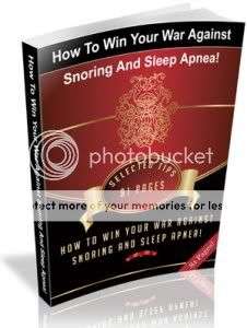 How To Win Your War Against Snoring And Sleep Apnea - Ebook
