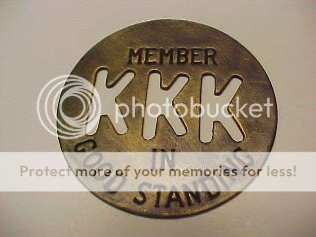 K.K.K. KU KLUX KLAN Members Badge R10 NO RESERVE!