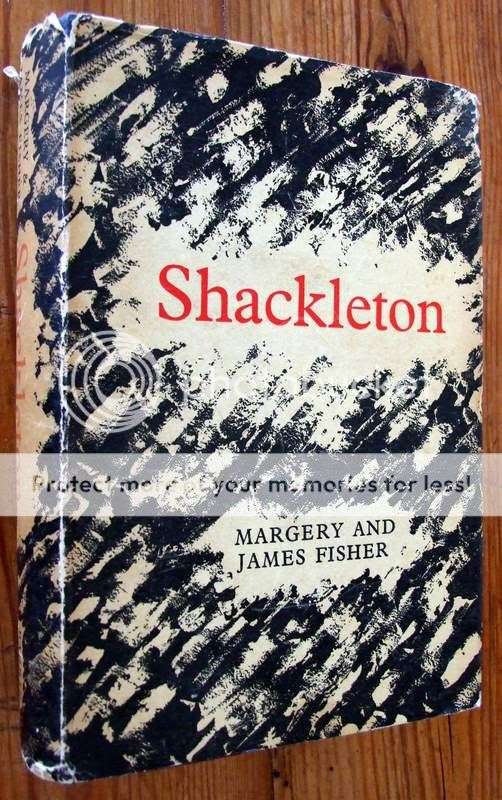 SHACKLETON by Margery and James Fisher, FIRST EDITION,  James Barrie, 1957