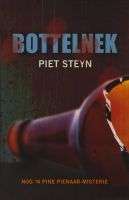 Bottelnek deur Piet Steyn - Afrikaans - Sagteband