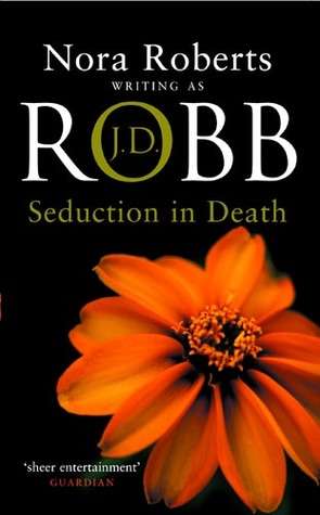 Seduction in Death (In Death #13) J.D. Robb - Paperback