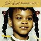 Jill Scott - Beautifully Human: Words and Sounds Vol. 2 (CD)