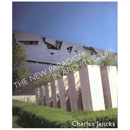 The New Paradigm in Architecture: The Language of Postmodernism