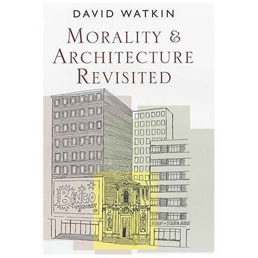 Morality and Architecture Revisited