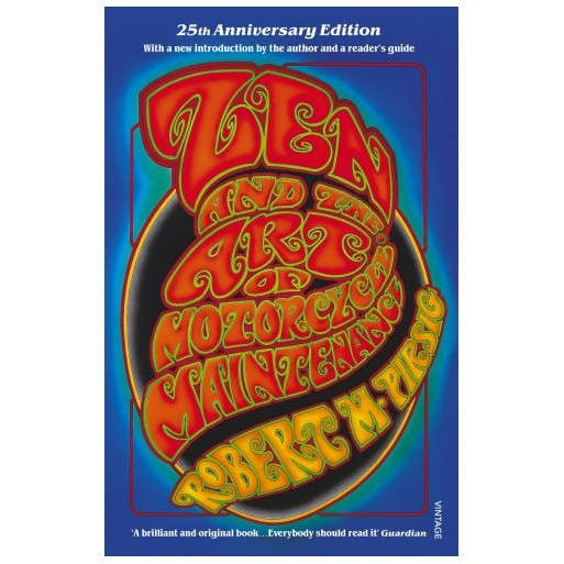 Zen and the Art of Motorcycle Maintenance