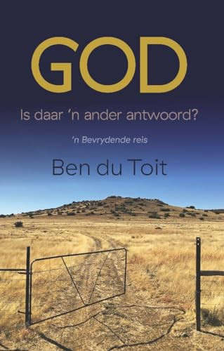 God - Is Daar 'n Ander Antwoord?