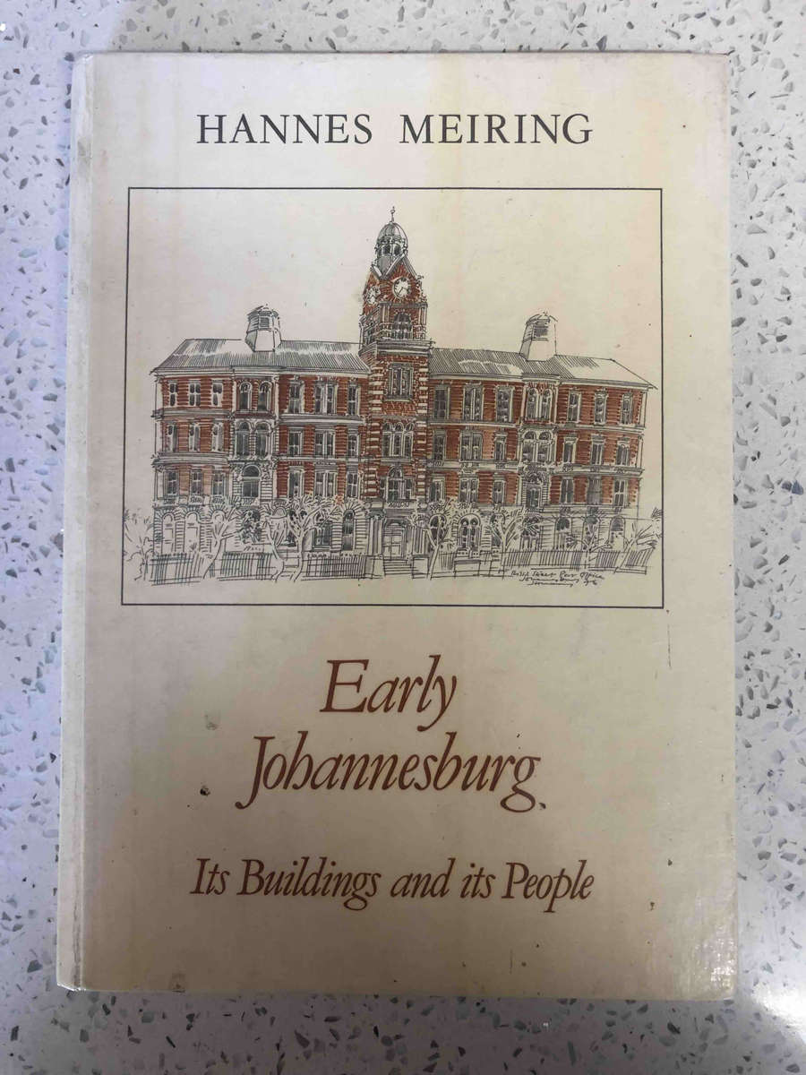 Early Johannesburg: Its buildings and its people