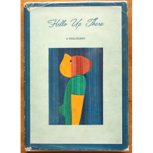 Hello Up There a Philosophy