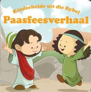 Kinderhelde uit die Bybel - Paasfeesverhaal