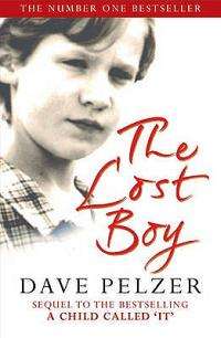 The Lost Boy: A Foster Child's Search for the Love of a Family