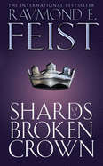 Shards of a Broken Crown (Serpentwar Saga)