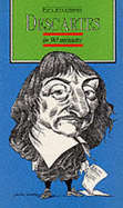 Descartes in 90 Minutes