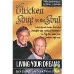 Chicken Soup for the Soul - Living your dreams