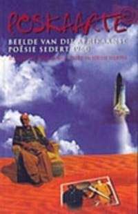 Poskaarte: Beelde van die Afrikaanse Poësie Sedert 1960
