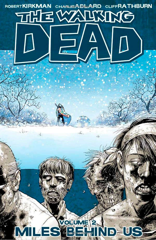 WALKING DEAD TP VOL 02 MILES BEHIND US