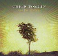 Chris Tomlin: See the morning (CD)