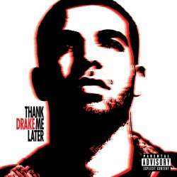 Drake: Thank me later (CD)