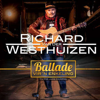Richard van der Westhuizen: Ballade vir 'n enkeling en die jare daarna (CD)