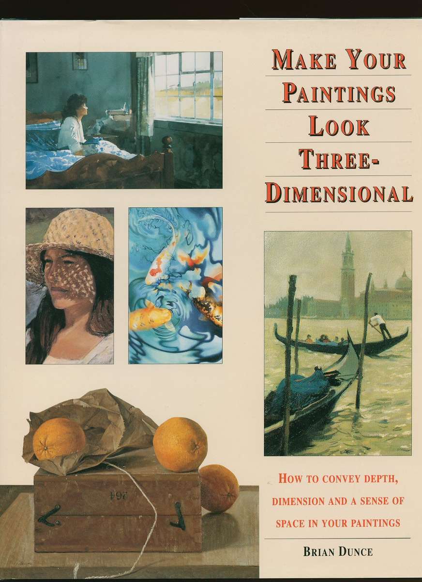 Make Your Paintings Look Three-Dimensional Dunce, Brian