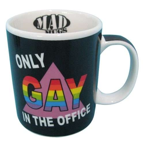 Only Gay in the Office Mug