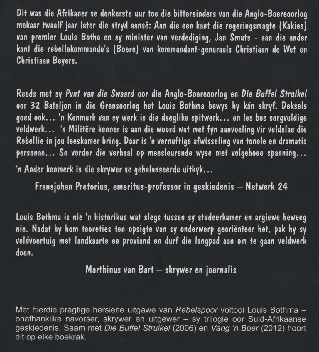 Rebelspoor: Die Aanloop, Verloop en Afloop van die Boereopstand van  - Bothma, L. J.