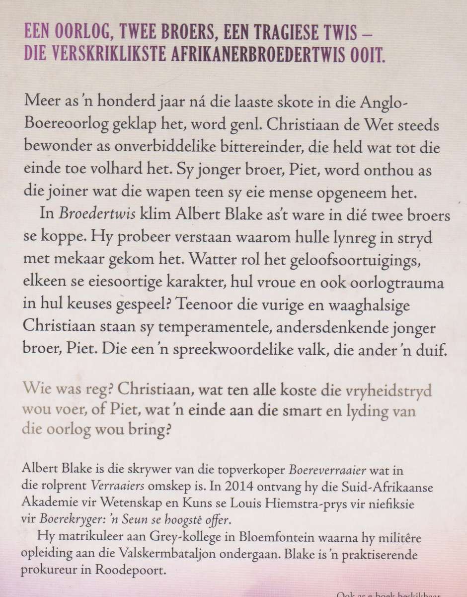 Broedertwis. Bittereinder en Joiner: Christiaan en Piet de Wet - Blake, Albert