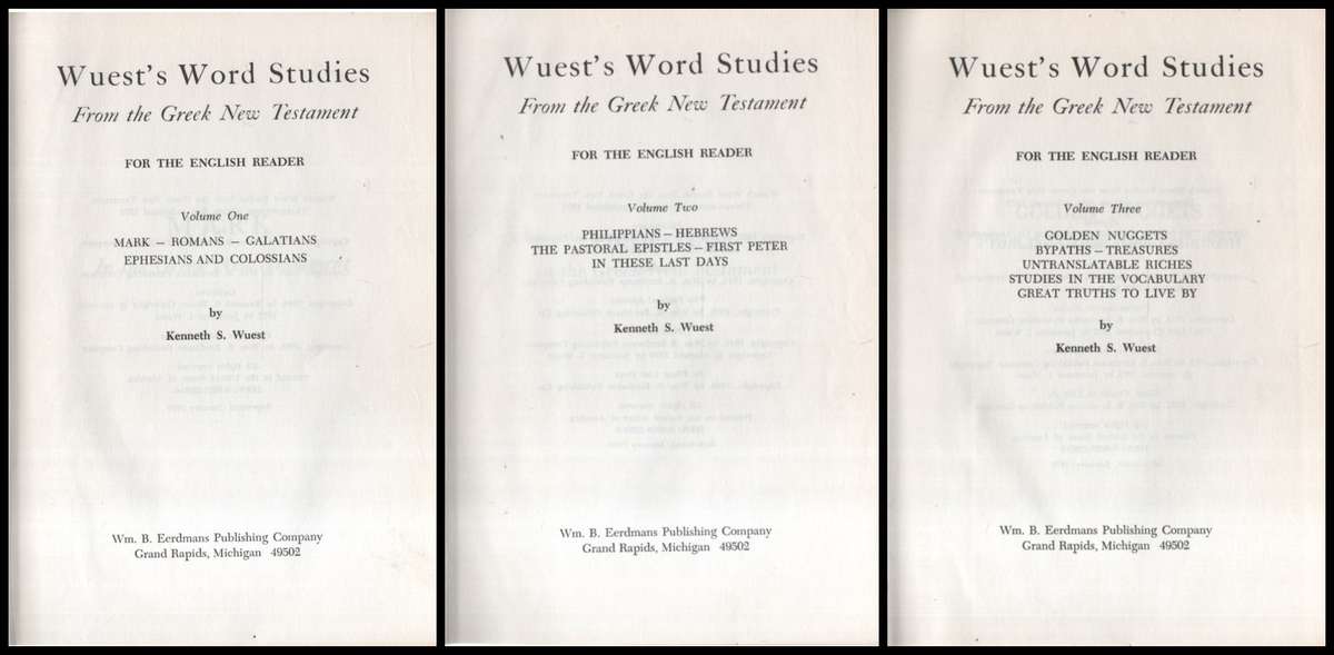 Wuest's word studies from the greek new testament vol 1 &amp; 2 SECO - Kenneth S. Wuest
