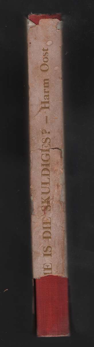 Wie is die Skuldiges? - Oost, Harm - HTFX1131