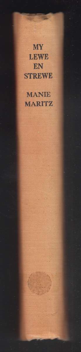 My Lewe en Strewe - Maritz, Manie