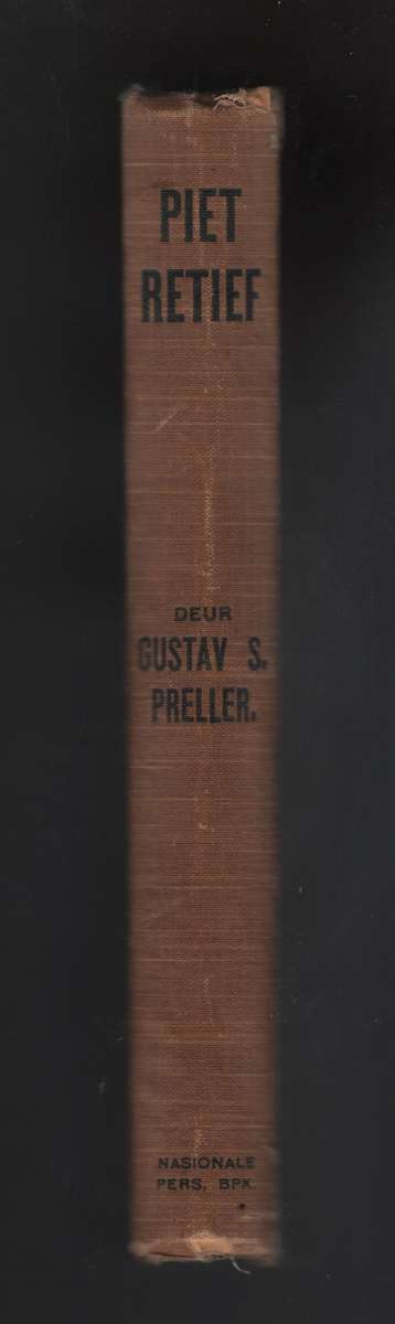 Piet Retief: Lewensgeskiedenis van die Grote Voortrekker - Preller, Gustav S.