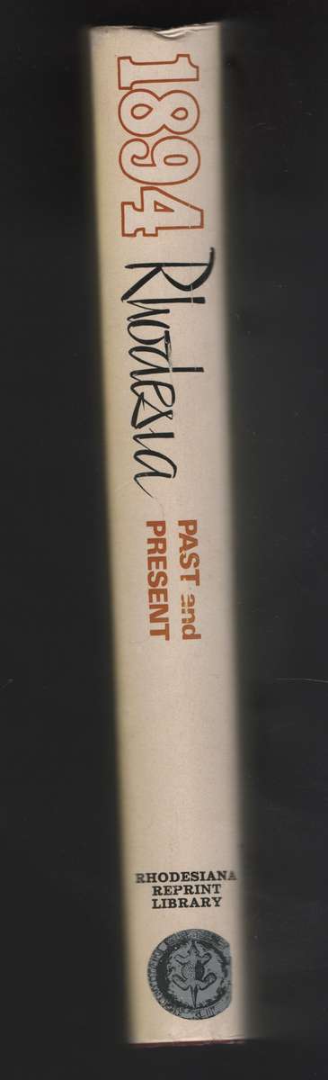 Rhodesia: Past and Present.  - Du Toit, S. J.