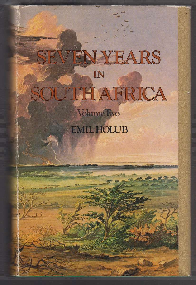 Seven Years in South Africa. Travels, Researches, and Hunting Advent - Holub, Emil
