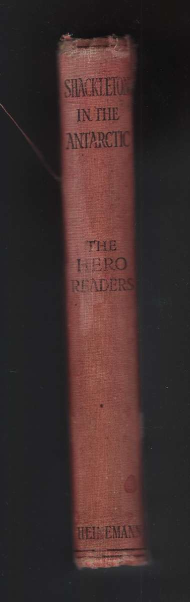 Shackleton in the Antartic. Popular edition - Shackleton, Ernest