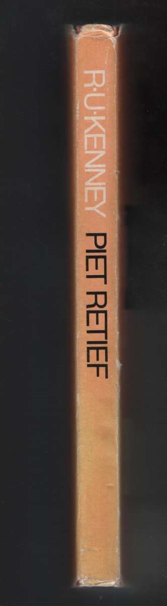 Piet Retief: The Dubious Hero - Kenney, R. U.