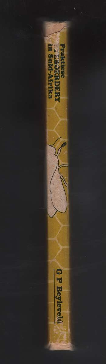 Praktiese Byeboerdery in Suid-Afrika - Beyleveld, G. P.