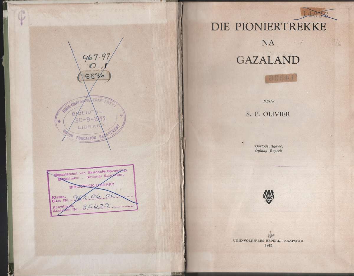 Die Pioniertrekke na Gazaland - Olivier, S. P.