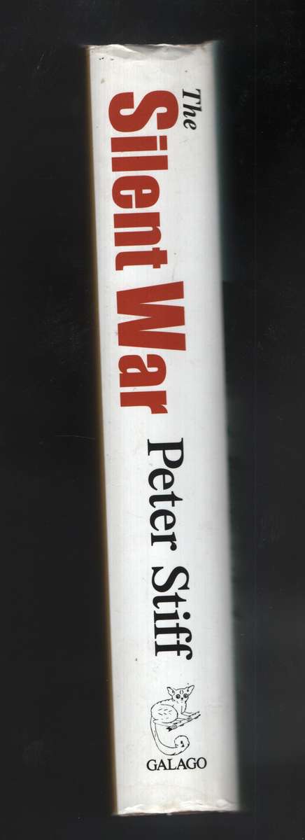 The Silent War: South African Recce Operations, 1969-1994 - Stiff, Peter