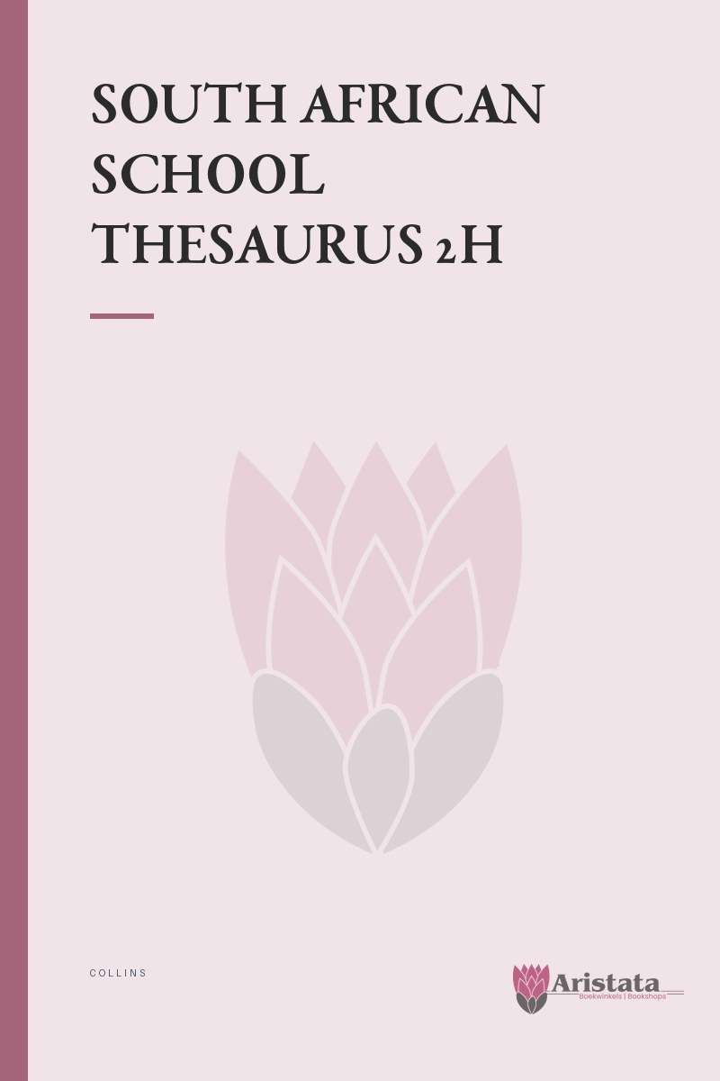 SOUTH AFRICAN SCHOOL THESAURUS 2H SECONDHAND - COLLINS