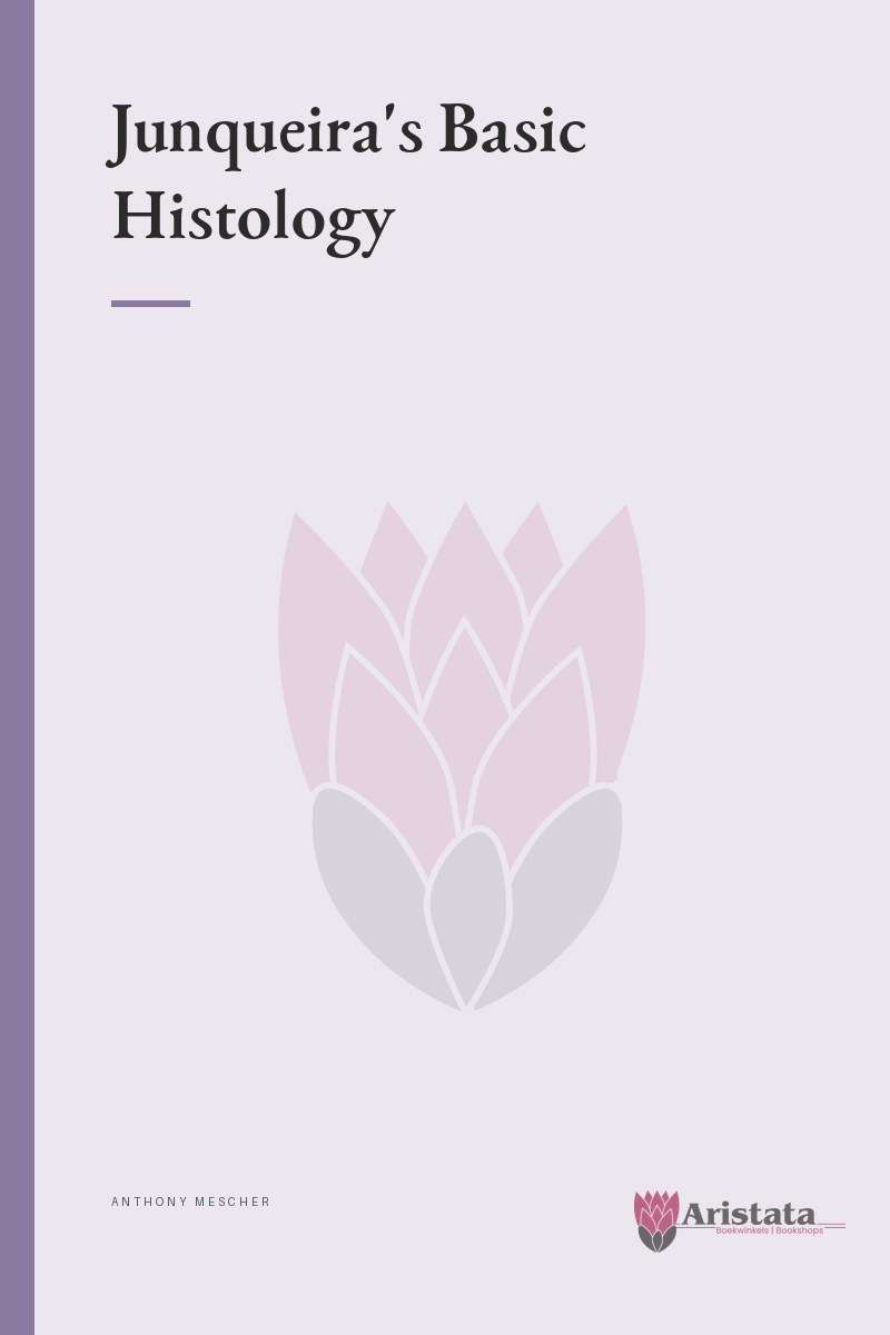 Junqueira's Basic Histology - Anthony Mescher