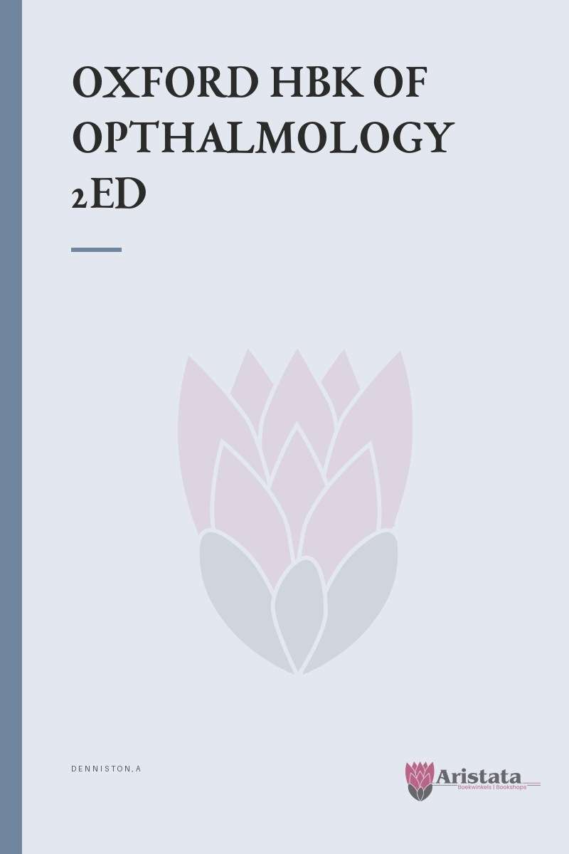 OXFORD HANDBOOK OF OPTHALMOLOGY 2ED SECONDHAND - DENNISTON,A
