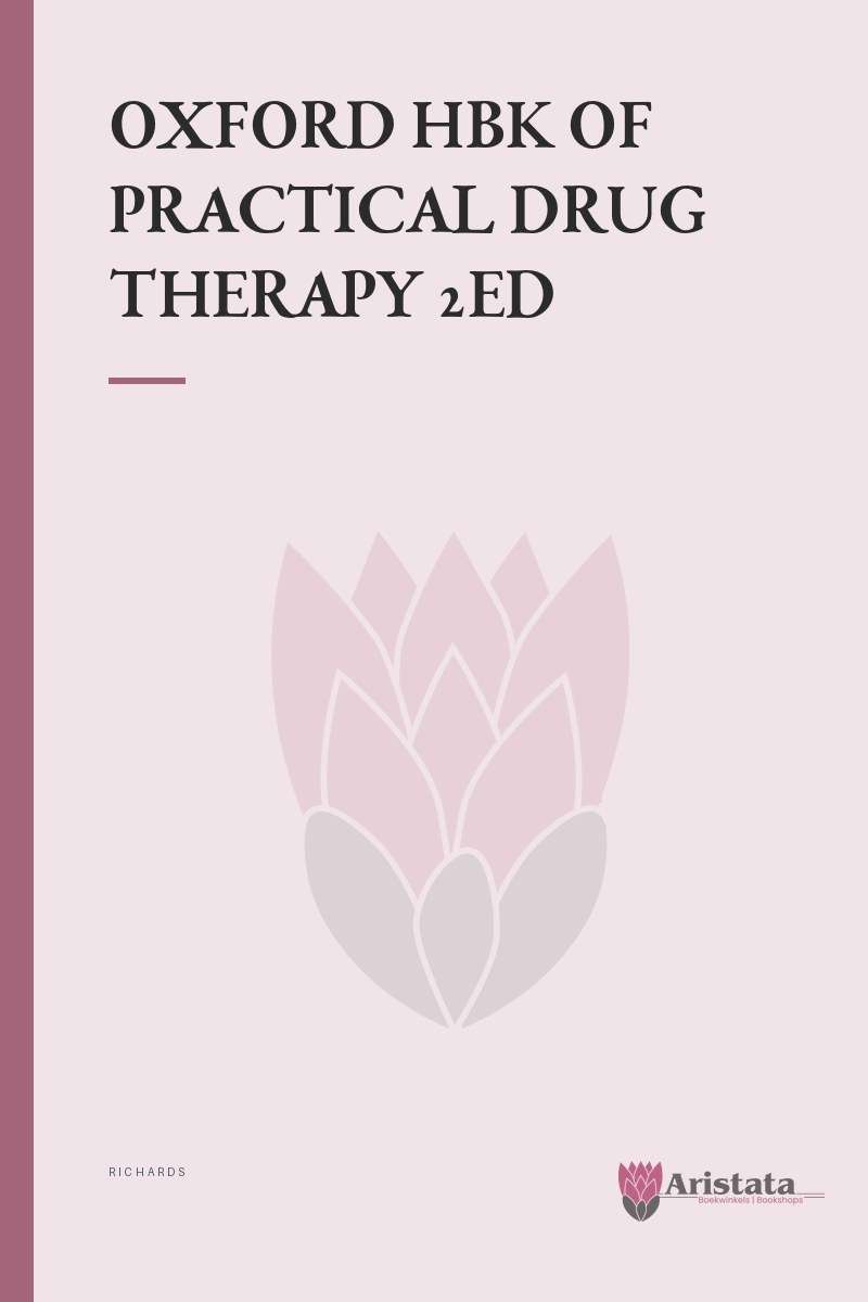 OXFORD HANDBOOK OF PRACTICAL DRUG THERAPY 2ED SECONDHAND - RICHARDS