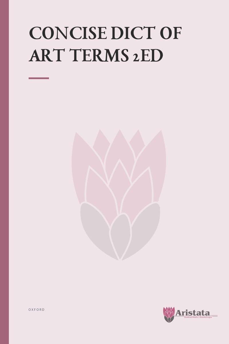 CONCISE DICT OF ART TERMS 2ED SECONDHAND - OXFORD