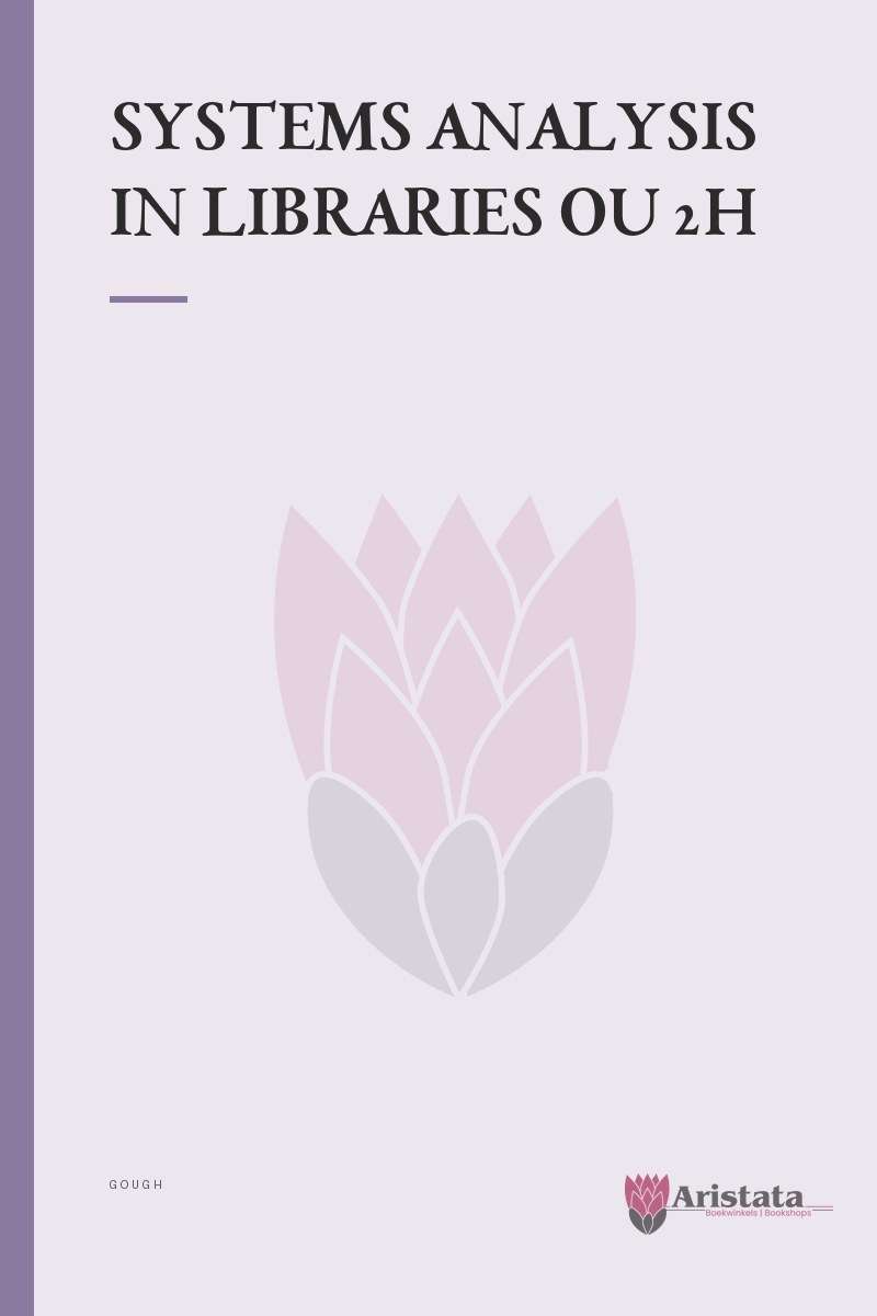 SYSTEMS ANALYSIS IN LIBRARIES OU 2H SECONDHAND - GOUGH