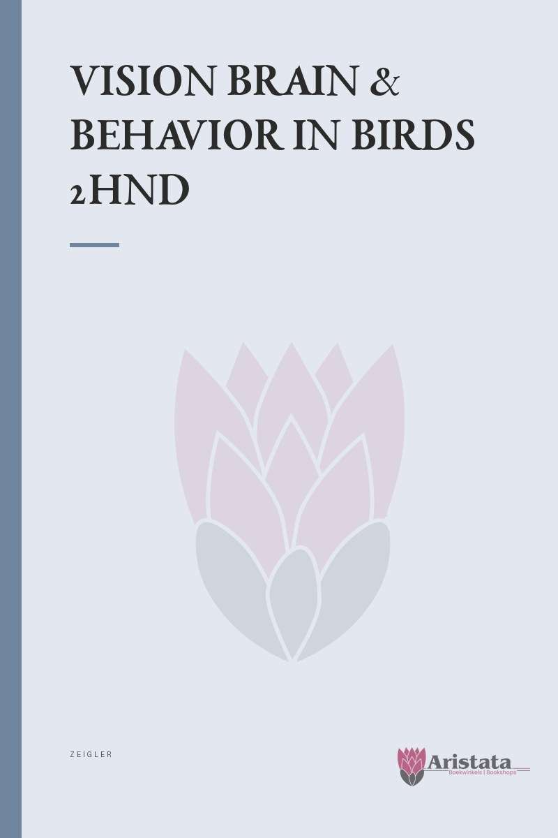 VISION BRAIN & BEHAVIOR IN BIRDS 2HND SECONDHAND - ZEIGLER