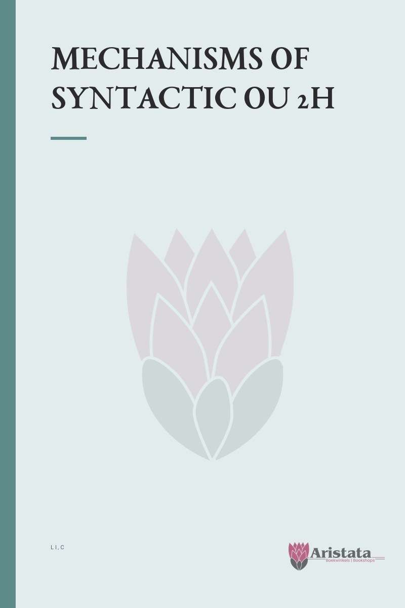 MECHANISMS OF SYNTACTIC OU 2H SECONDHAND - LI,C