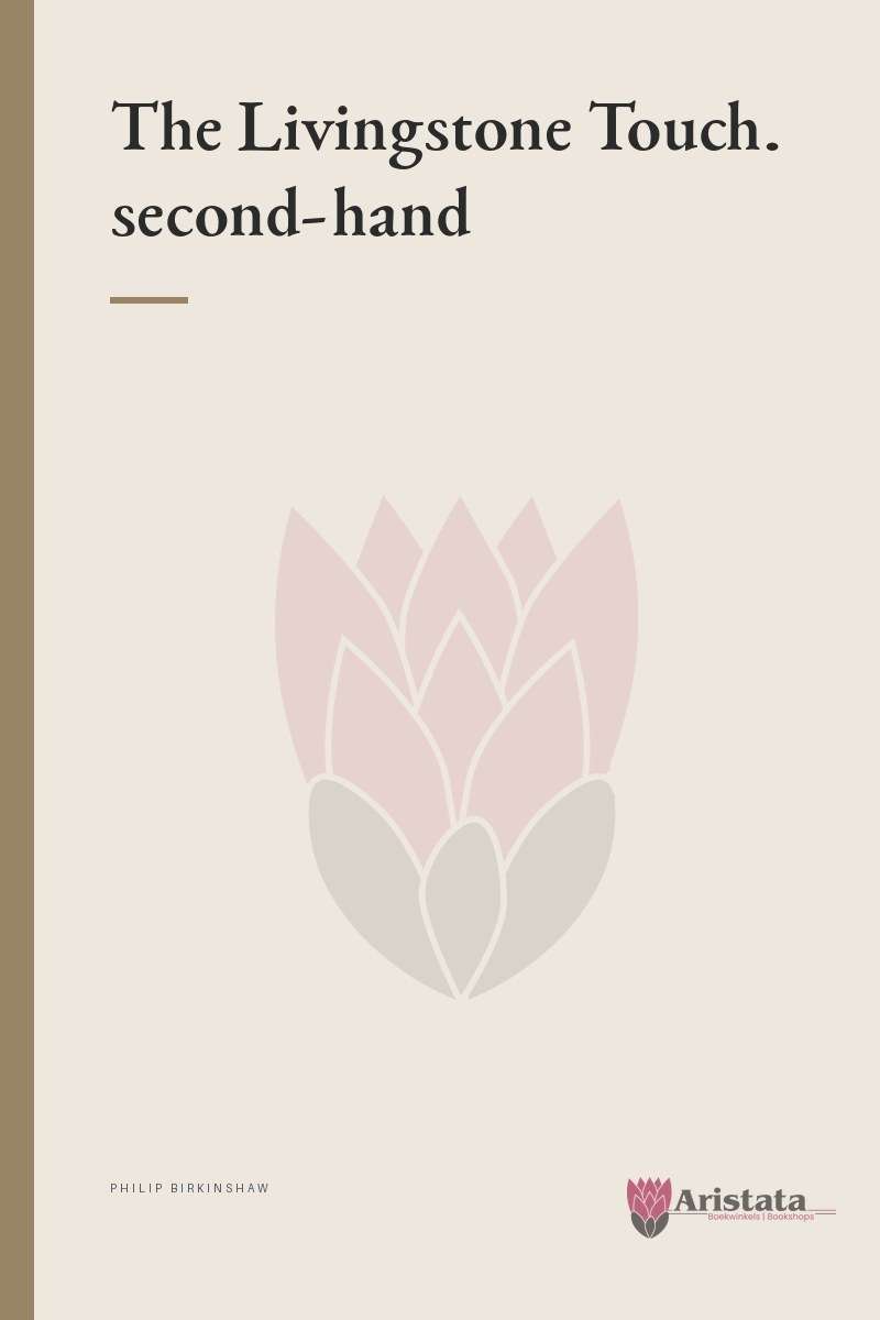 The Livingstone Touch. second-hand SECONDHAND - Philip Birkinshaw