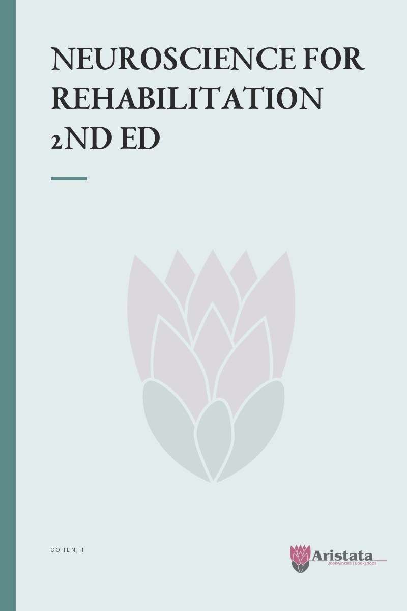 NEUROSCIENCE FOR REHABILITATION 2ND ED SECONDHAND - COHEN,H