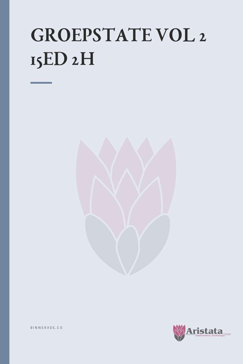 GROEPSTATE VOL 2 15ED 2H SECONDHAND - BINNEKADE,CS