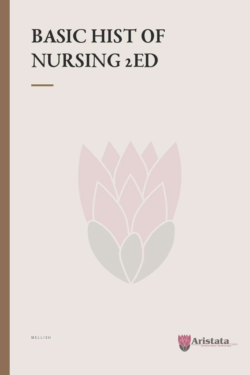 BASIC HIST OF NURSING 2ED SECONDHAND - MELLISH